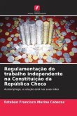 Regulamentação do trabalho independente na Constituição da República Checa