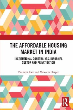 The Affordable Housing Market in India - Ram, Padmini; Harper, Malcolm