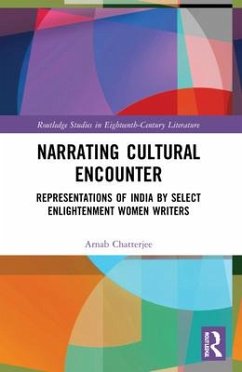 Narrating Cultural Encounter - Chatterjee, Arnab