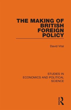 The Making of British Foreign Policy - Vital, David