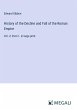 History of the Decline and Fall of the... - Bild 1
