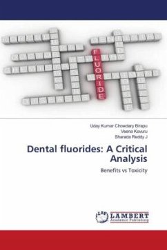 Dental fluorides: A Critical Analysis - Birapu, Uday Kumar Chowdary;Kovuru, Veena;J, Sharada Reddy