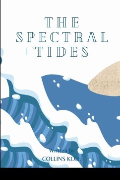 The Spectral Tides - Collins, Kole