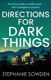 Directions for Dark Things