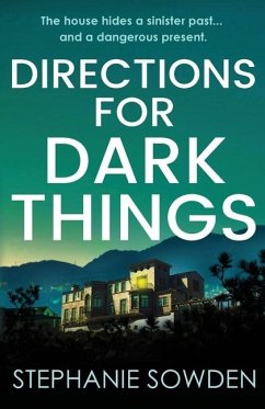Directions for Dark Things - Sowden, Stephanie