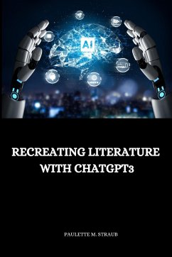 Recreating literature with ChatGPT3 - M. Straub, Paulette