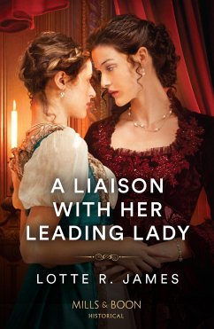 A Liaison With Her Leading Lady - James, Lotte R.