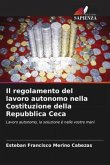 Il regolamento del lavoro autonomo nella Costituzione della Repubblica Ceca