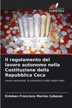 Il regolamento del lavoro autonomo nella Costituzione della Repubblica Ceca - Merino Cabezas, Esteban Francisco