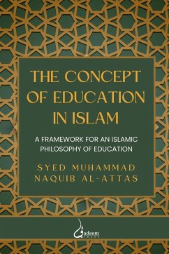 The concept of Education in Islam - Al-Attas, Syed Muhammad Naquib