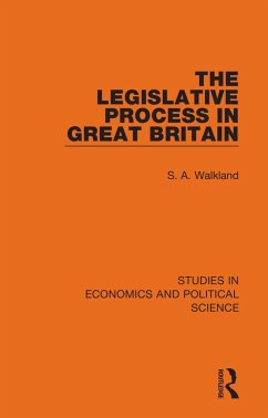 The Legislative Process in Great Britain - Walkland, S A