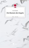 Die Blumen des Engels. Life is a Story - story.one