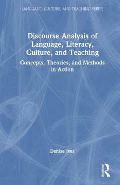 Discourse Analysis of Language, Literacy, Culture, and Teaching - Ives, Denise