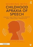 Working with Childhood Apraxia of Speech