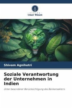 Soziale Verantwortung der Unternehmen in Indien - Agnihotri, Shivam