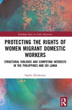 Protecting the Rights of Women Migrant Domestic Workers - Henderson, Sophie