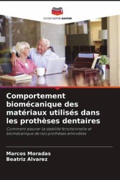 Comportement biomécanique des matériaux utilisés dans les prothèses dentaires - Moradas, Marcos;Álvarez, Beatriz