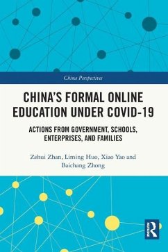 China's Formal Online Education under COVID-19 - Zhan, Zehui; Huo, Liming; Yao, Xiao