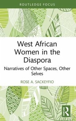 West African Women in the Diaspora - Sackeyfio, Rose A.