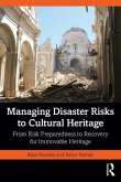 Managing Disaster Risks to Cultural Heritage