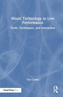 Music Technology in Live Performance - Canfer, Tim