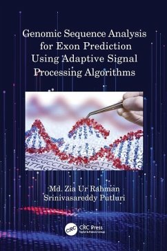 Genomic Sequence Analysis for Exon Prediction Using Adaptive Signal Processing Algorithms - Rahman, MD Zia Ur; Putluri, Srinivasareddy