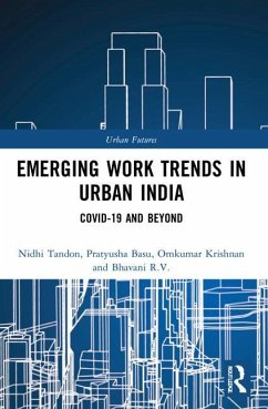 Emerging Work Trends in Urban India - Tandon, Nidhi; Basu, Pratyusha; Krishnan, Omkumar; R V, Bhavani