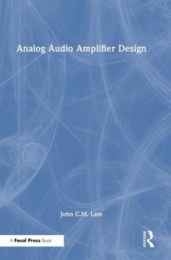 Analog Audio Amplifier Design - Lam, John C M