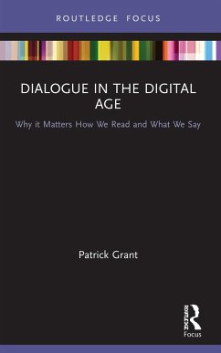 Dialogue in the Digital Age - Grant, Patrick