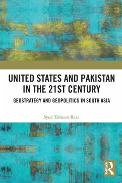 United States and Pakistan in the 21st Century - Raza, Syed Tahseen