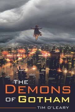 The Demons of Gotham - O'Leary, Tim J.