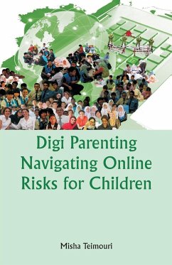 DigiParenting Navigating Online Risks for Children - Teimouri, Misha