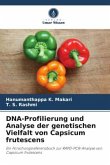 DNA-Profilierung und Analyse der genetischen Vielfalt von Capsicum frutescens