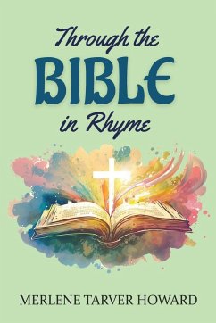 Through the Bible in Rhyme - Howard, Merlene Tarver