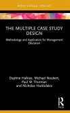 The Multiple Case Study Design