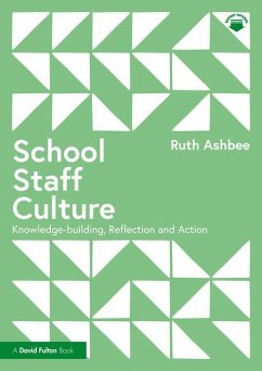 School Staff Culture - Ashbee, Ruth