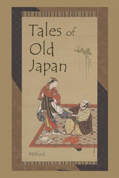 Tales of Old Japan - Freeman-Mitford, Algernon Bertram