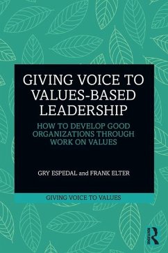 Giving Voice to Values-based Leadership - Espedal, Gry; Elter, Frank