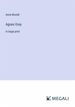 Agnes Grey - Brontë, Anne