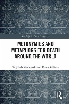 Metonymies and Metaphors for Death Around the World - Wachowski, Wojciech;Sullivan, Karen