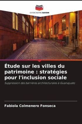 Étude sur les villes du patrimoine : stratégies pour l'inclusion sociale