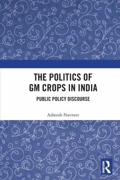 The Politics of GM Crops in India - Navneet, Asheesh