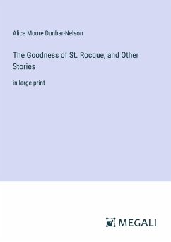 Cover The Goodness of St. Rocque, and Other Stories