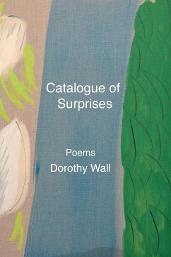 Catalogue of Surprises - Wall, Dorothy