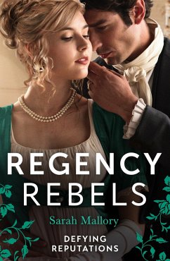 Regency Rebels: Defying Reputations - Mallory, Sarah