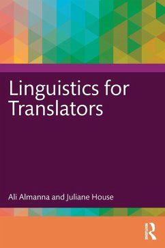 Linguistics for Translators - Almanna, Ali; House, Juliane