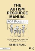 The Autism Resource Manual for Families
