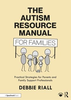 The Autism Resource Manual for Families - Riall, Debbie