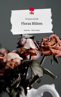 Cover Floras Blüten. Life is a Story - story.one