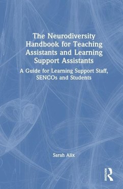 The Neurodiversity Handbook for Teaching Assistants and Learning Support Assistants - Alix, Sarah